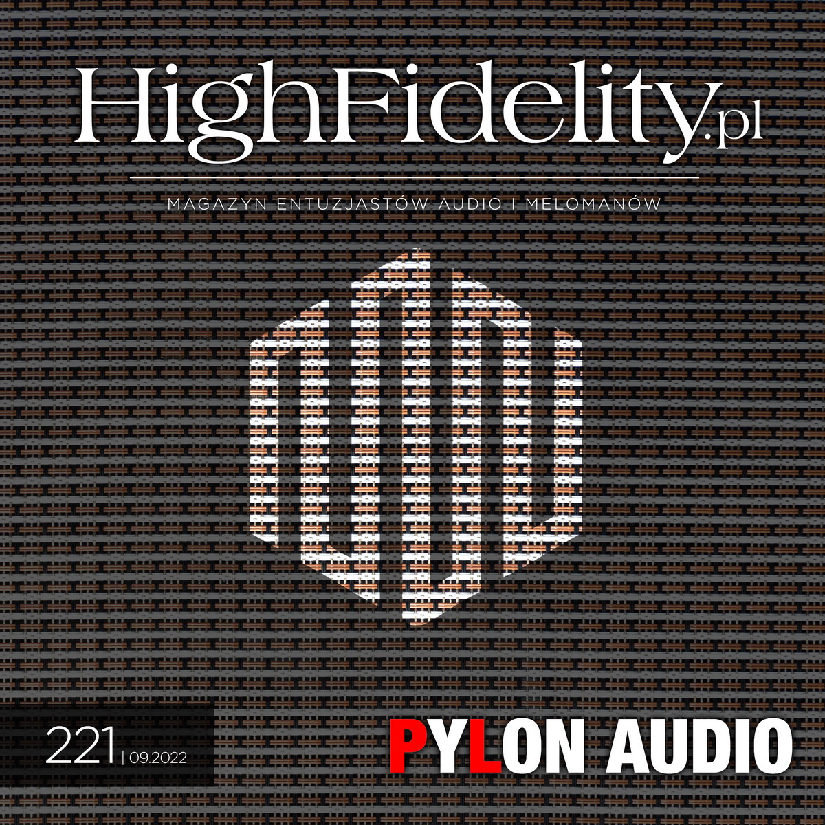 „High Fidelity” No. 221 ⸜ wrzesień 2022. Numer poświęcony w całości polskim produktom