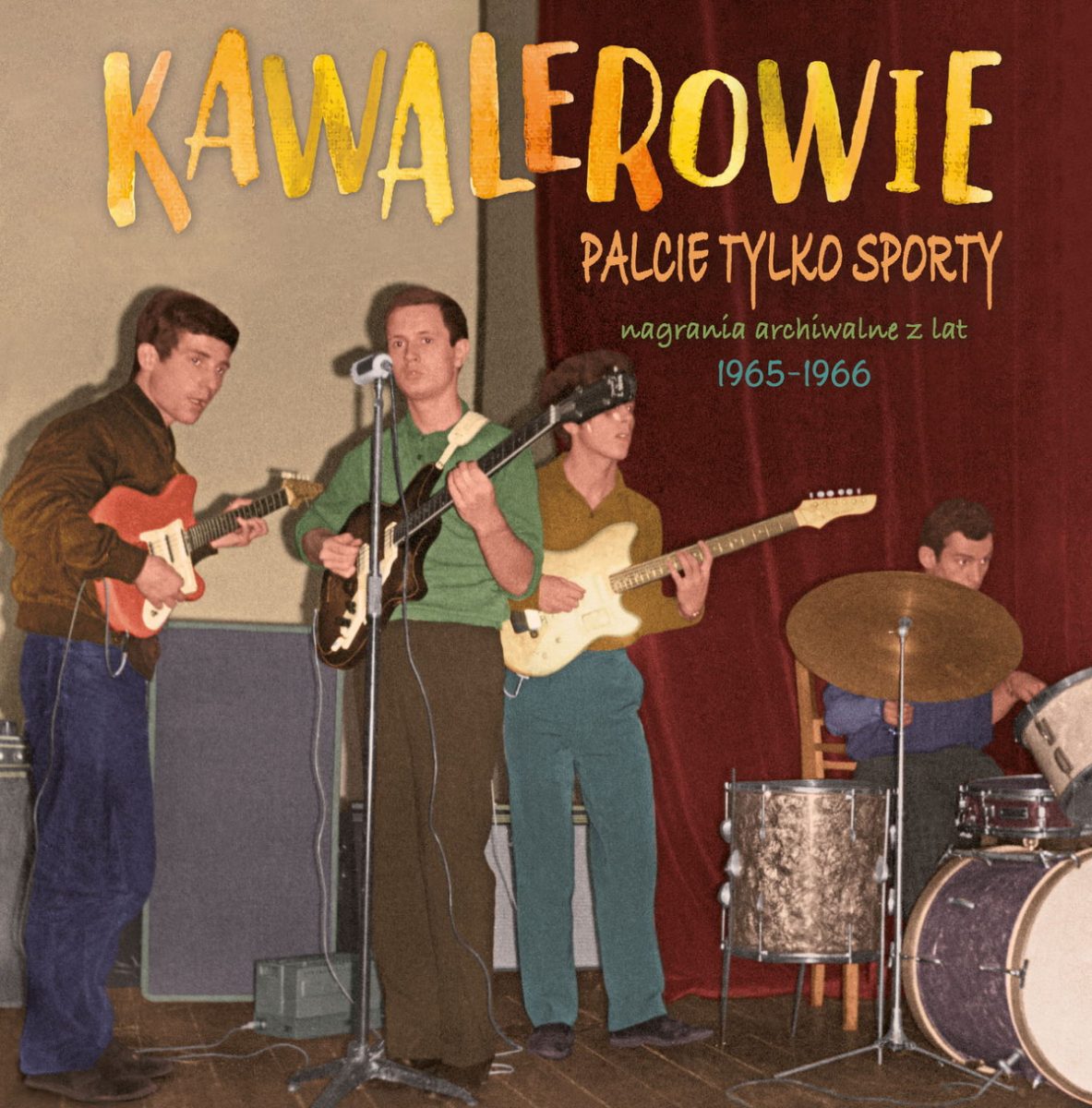 KAWALEROWIE „Palcie tylko sporty (nagrania archiwalne z lat 1965-1966)”