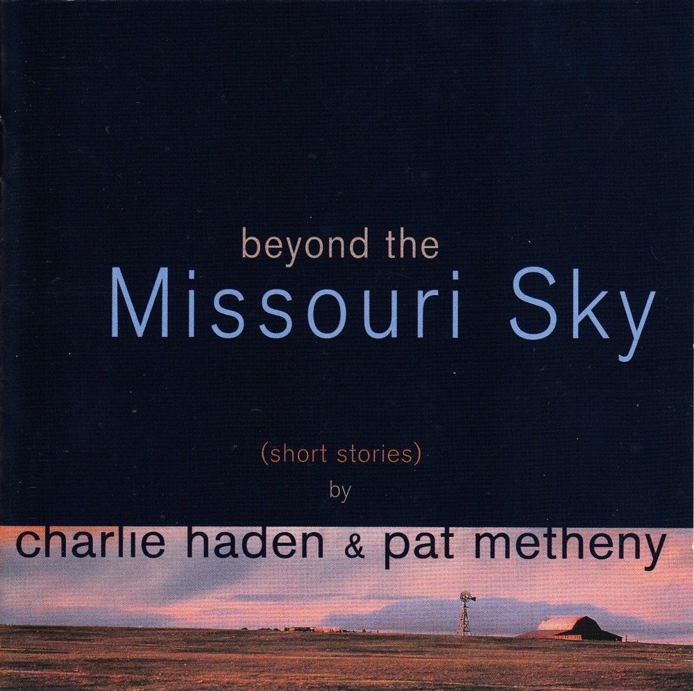 CHARLIE HADEN & PAT METHENY „Beyond The Missouri Sky (Short Stories)”. UHQCD