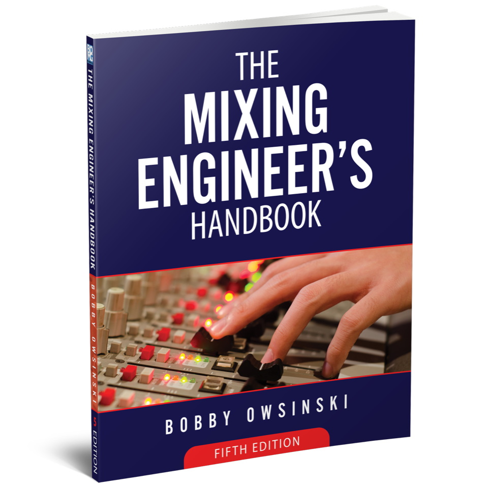BOBBY OWSINSKI „Recording Engineer’s Handbook” (5th Edition). Książka o nagrywaniu