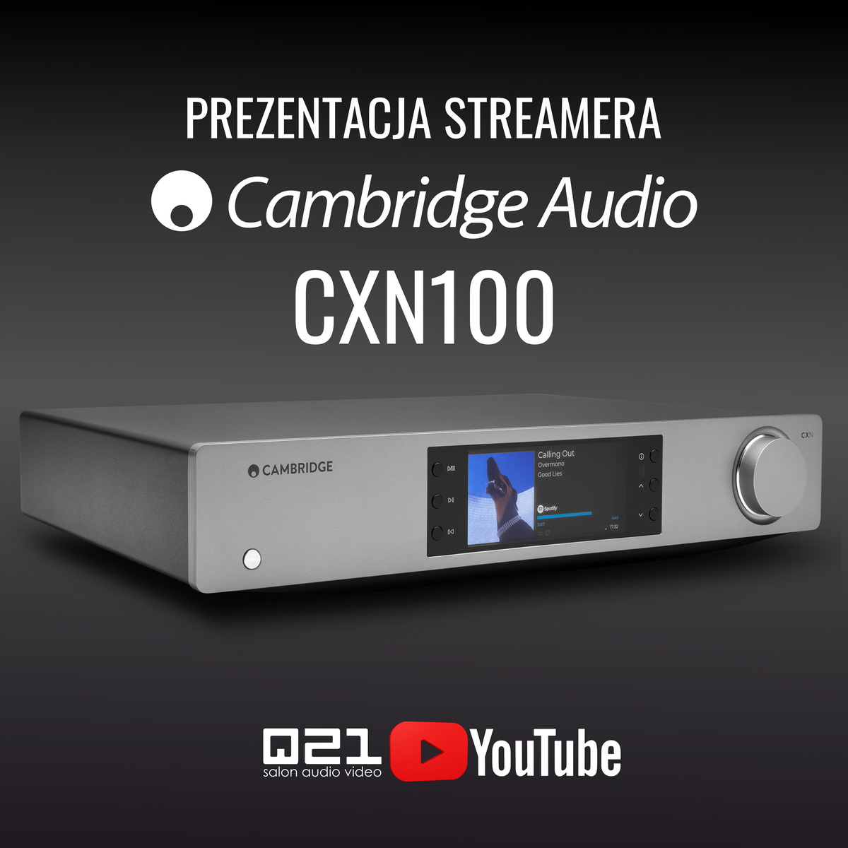 Cambridge Audio CXN100 ⸜ prezentacja na kanale YT salonu Q21