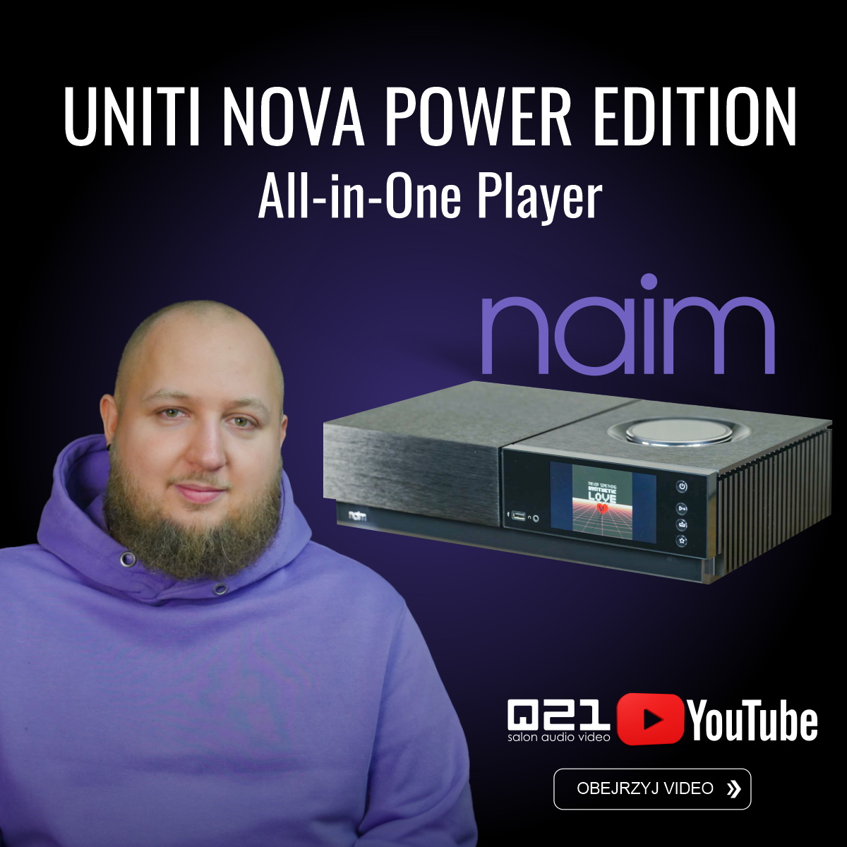 Prezentacja Naim Uniti Nova Power Edition w filmie salonu Q21